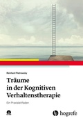 Cover: Tr&auml;ume in der Kognitiven Verhaltenstherapie - Hogrefe
