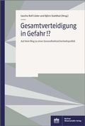 Cover: Gesamtverteidigung in Gefahr!? - Berliner Wissenschafts-Verlag