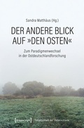 Cover: Der andere Blick auf &raquo;den Osten&laquo; - transcript