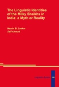 Cover: The Linguistic Identities of the Milky Shaikhs in India: a Myth or Reality - LINCOM GmbH