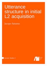 Enlarge image Cover: Utterance structure in initial L2 acquisition - Freie Universität Berlin Universitätsbibliothek