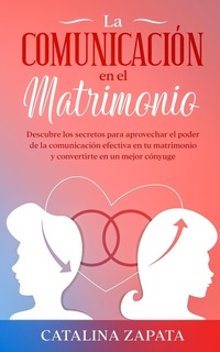 Abbildung von: La comunicacion en el matrimonio - Crecimiento de Autoayuda