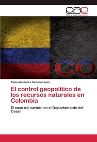 Abbildung von: El control geopolitico de los recursos naturales en Colombia - Editorial Academica Espanola