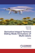 Cover: Derivative-integral Terminal Sliding Mode Formations of Multi-robots - LAP Lambert Academic Publishing