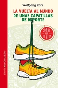 Cover: La vuelta al mundo de unas zapatillas de deporte - Siruela