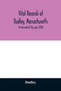Cover: Vital records of Dudley, Massachusetts - ALPHA EDITION