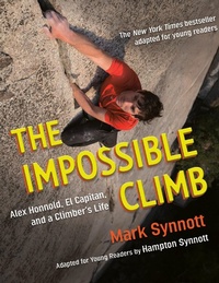 Abbildung von: The Impossible Climb (Young Readers Adaptation) - Viking Books for Young Readers