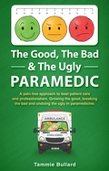 Cover: The Good, The Bad & The Ugly Paramedic (GBU Paramedic, #2) - Resounding Impact Publishing
