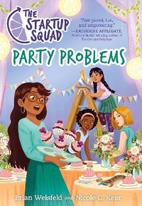 Enlarge image Cover: The Startup Squad: Party Problems - St Martin's Press