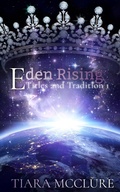 Cover: Eden Rising (Titles and Traditions, #1) - Titles and Traditions