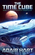 Cover: The Time Cube: Book 11 of The Evaran Chronicles - Adair Hart