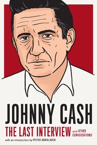 Enlarge image Cover: Johnny Cash: The Last Interview - Melville House