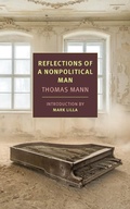 Cover: Reflections of a Nonpolitical Man - NYRB Classics