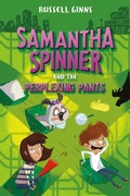 Cover: Samantha Spinner and the Perplexing Pants - Delacorte Press