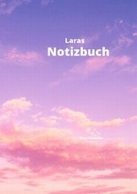 Abbildung von: Laras Notizbuch - epubli