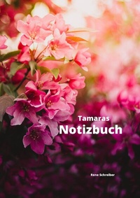 Abbildung von: Tamaras Notizbuch - epubli