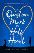 Cover: A Question Mark is Half a Heart - The Borough Press