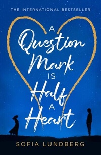 Abbildung von: A Question Mark is Half a Heart - The Borough Press