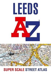 Abbildung von: Leeds A-Z Super Scale Street Atlas - HarperCollins
