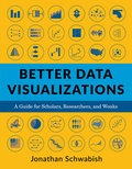 Cover: Better Data Visualizations - Columbia University Press