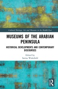 Cover: Museums of the Arabian Peninsula - Routledge