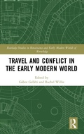 Cover: Travel and Conflict in the Early Modern World - Routledge