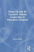 Cover: Stand Up and Be Counted: Middle Leadership in Education Contexts - Routledge