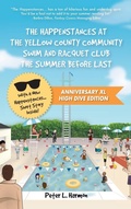 Cover: The Happenstances at the Yellow County Community Swim and Racquet Club the Summer Before Last - High Dive Publishing