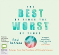 Cover: The Best of Times, the Worst of Times - Bolinda Audio Books