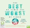 Cover: The Best of Times, the Worst of Times - Bolinda Audio Books