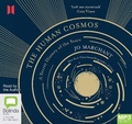 Cover: The Human Cosmos - Bolinda/Canongate Audio