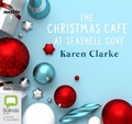 Cover: The Christmas Cafe at Seashell Cove - ABC/Audible Audio