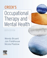 Abbildung von: Creek's Occupational Therapy and Mental Health E-Book - Churchill Livingstone