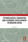 Cover: Technological Innovation and Economic Development in Modern Japan - Routledge