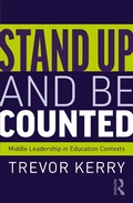 Cover: Stand Up and Be Counted: Middle Leadership in Education Contexts - Routledge