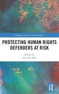 Cover: Protecting Human Rights Defenders at Risk - Routledge