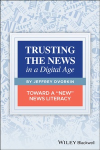Abbildung von: Trusting the News in a Digital Age - Wiley-ISTE