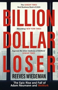 Abbildung von: Billion Dollar Loser: The Epic Rise and Fall of WeWork - Hodder Paperback