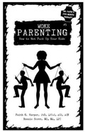 Cover: Unfuck Your Parenting #5 - Microcosm Publishing, LLC
