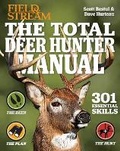 Cover: The Total Deer Hunter Manual - Weldon Owen, Incorporated