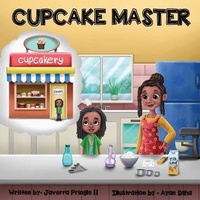 Enlarge image Cover: Cupcake Master - Ballard Publishing Group, LLC