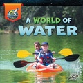 Cover: A World of Water - Discovery Library Jr