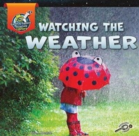 Enlarge image Cover: Watching the Weather - Discovery Library Jr