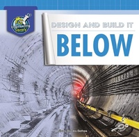 Enlarge image Cover: Design and Build It Below - Discovery Library Jr