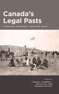 Cover: Canada's Legal Pasts - University of Calgary Press