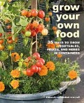 Cover: Grow Your Own Food - CICO Books