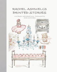 Abbildung von: Rachel Ashwell's Painted Stories - CICO Books
