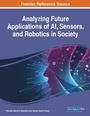 Cover: Analyzing Future Applications of AI, Sensors, and Robotics in Society - Business Science Reference