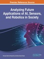 Cover: Analyzing Future Applications of AI, Sensors, and Robotics in Society - Business Science Reference