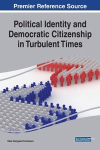Abbildung von: Political Identity and Democratic Citizenship in Turbulent Times - Business Science Reference